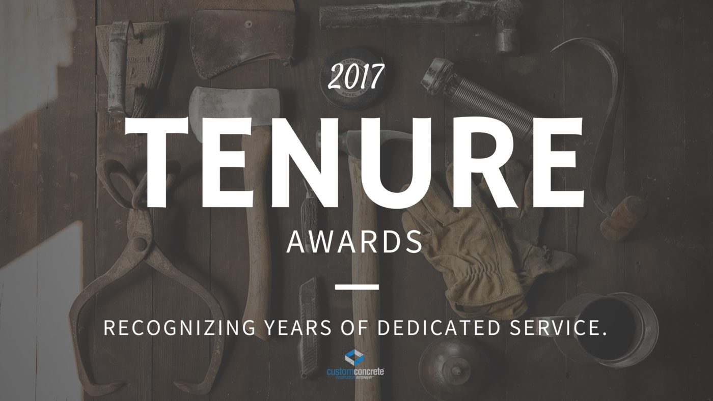 2017 Tenure Awards Custom Concrete