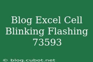 5 Ways To Make Excel Cells Blink And Flash