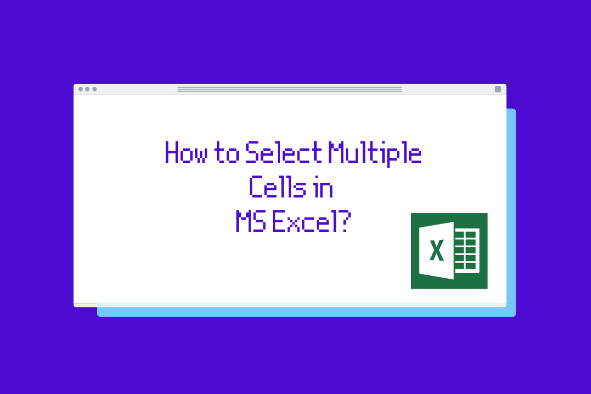 7 Best Ways To Select Multiple Cells In Excel How To Excel