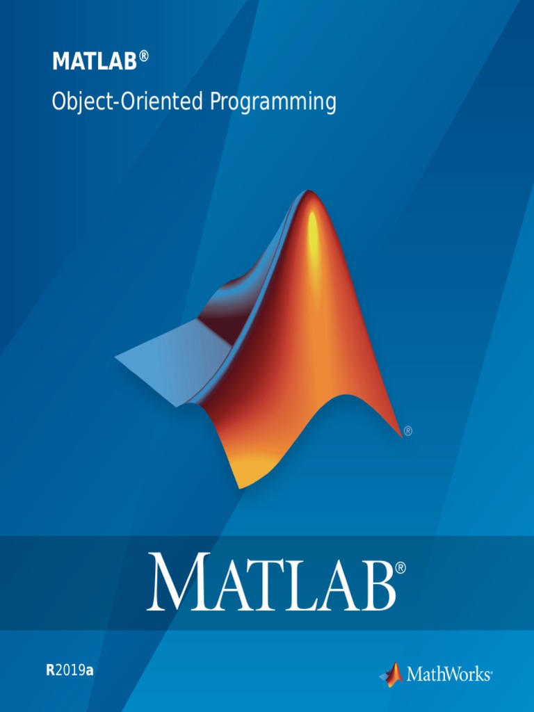 A Guide To Matlab Object Oriented Programming By Register Andy H Buy