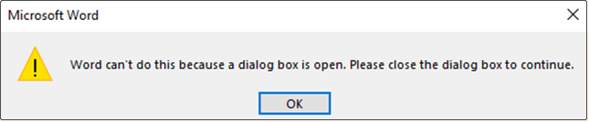 Fix Word Can Amp 39 T Do This Because A Dialog Box Is Open