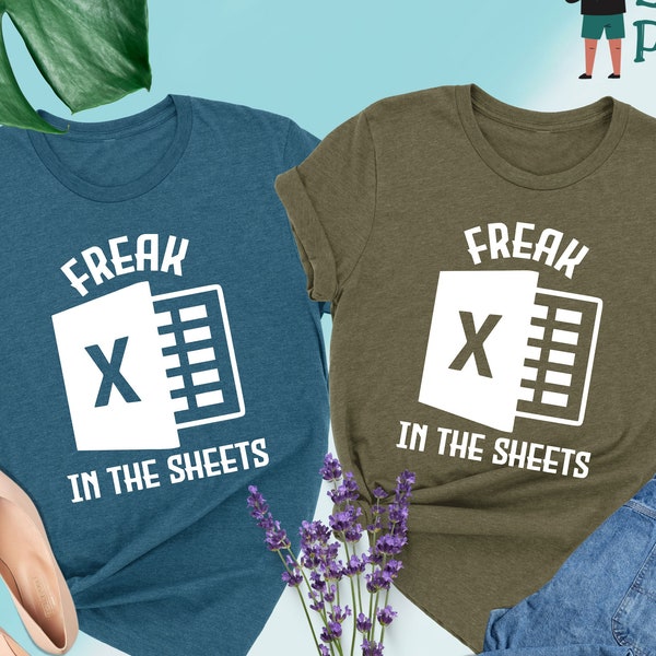 Freak In The Sheets Funny Office Shirt Excel Etsy