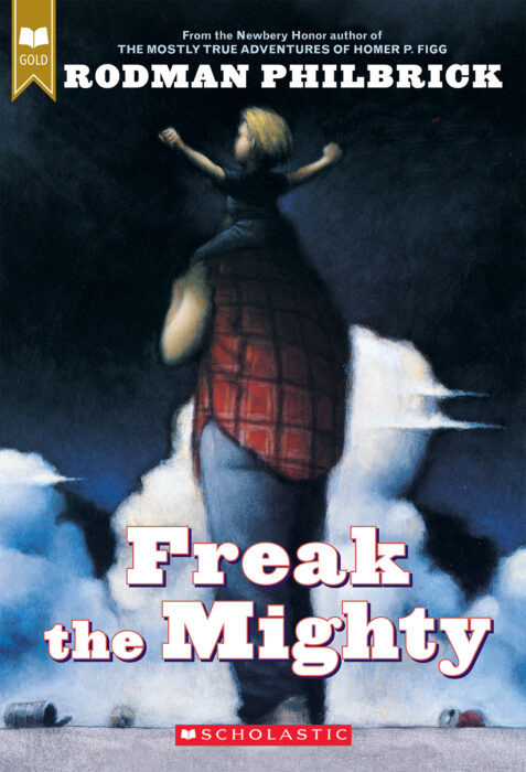 Freak The Mighty Scholastic Gold Von Rodman Philbrick Englisches