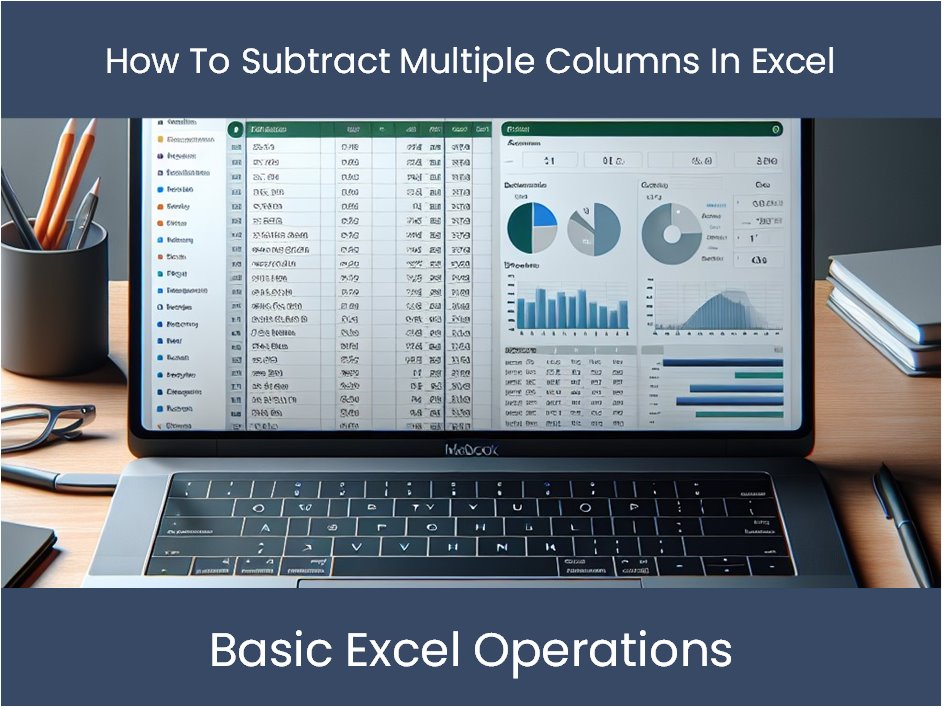 How To Add And Subtract Multiple Columns In Excel Printable Templates