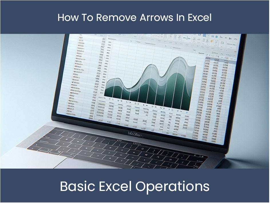 How To Remove Arrows In Excel