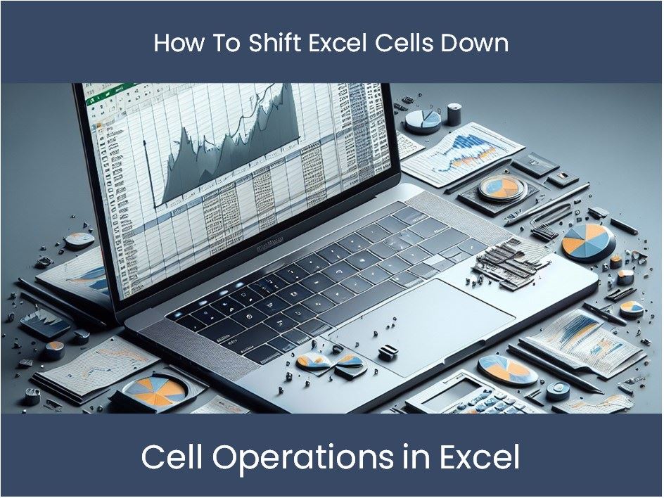 How To Shift Cells Down Excel Excel Web