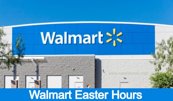 Is Walmart Open On Easter 2019 Walmart Easter Hours