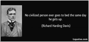 Richard Harding Davis Quotes Quotesgram