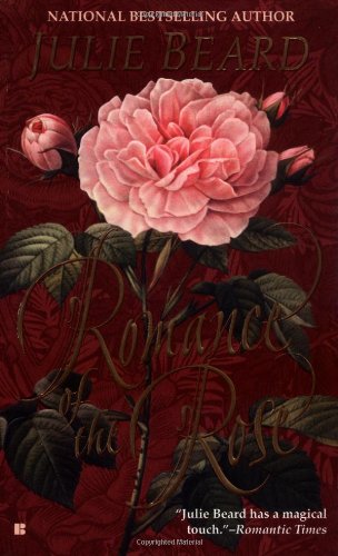 Romance Of The Rose By Julie Beard