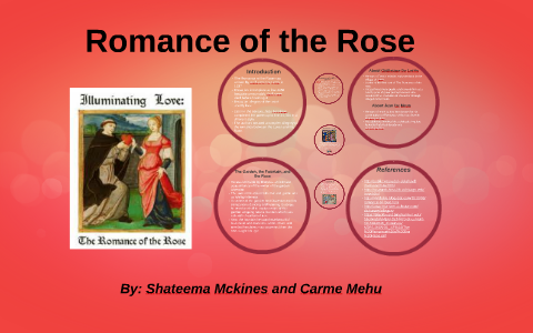 Romance Of The Rose By Shateema Mckines On Prezi