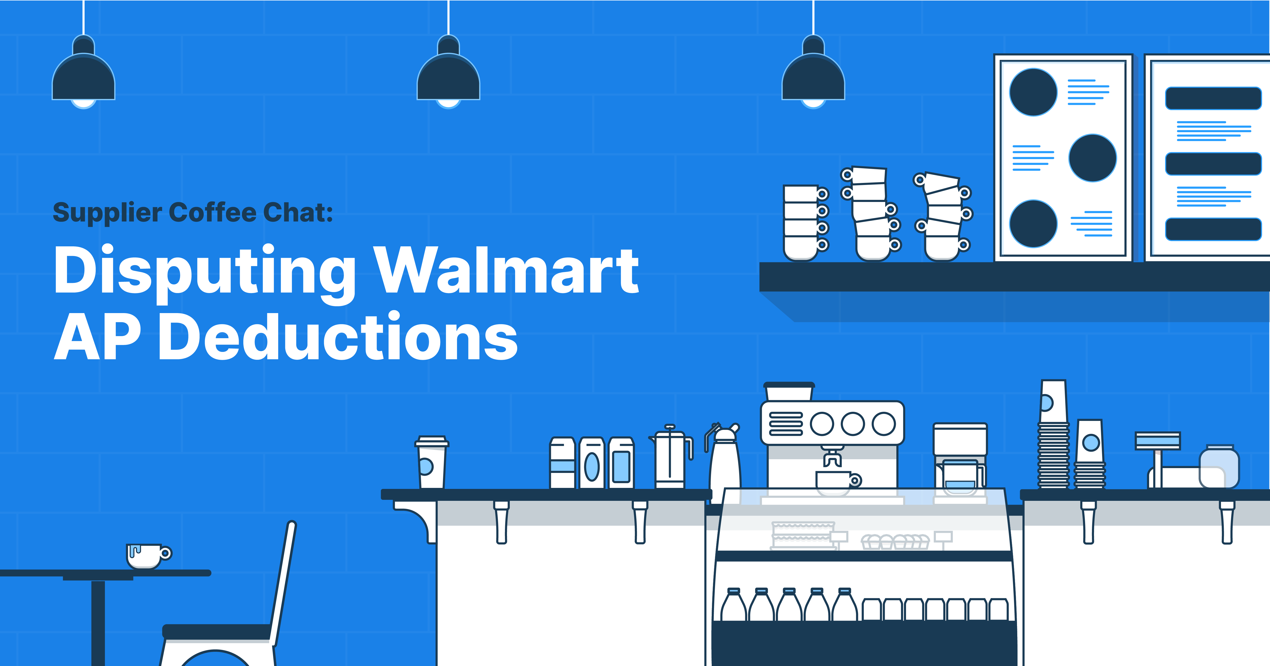 Supplier Coffee Chat Disputing Walmart Ap Deductions Supplierwiki