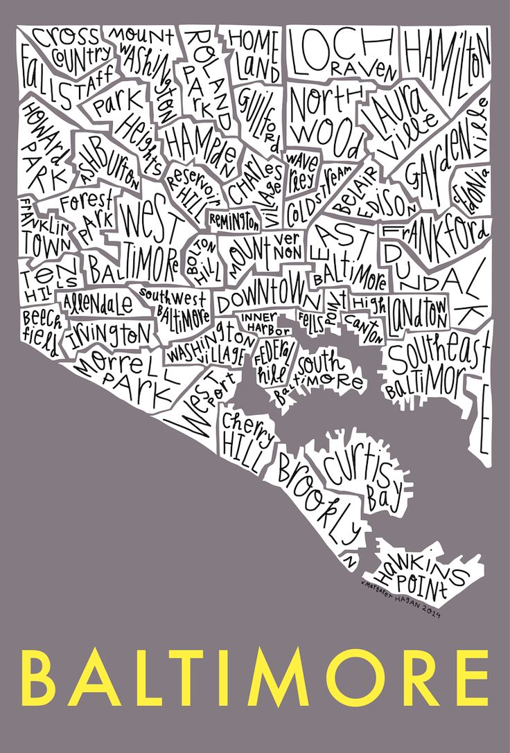 The Baltimore Neighborhood Map In Black And White With Yellow Lettering On It Amp 39 S Side