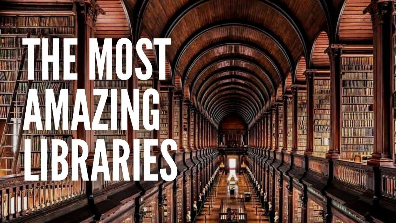 The Top 10 Most Amazing Libraries In The World Youtube