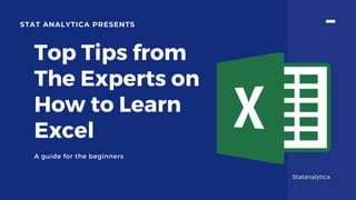 Top Tips From The Experts On How To Learn Excel Statanalytica