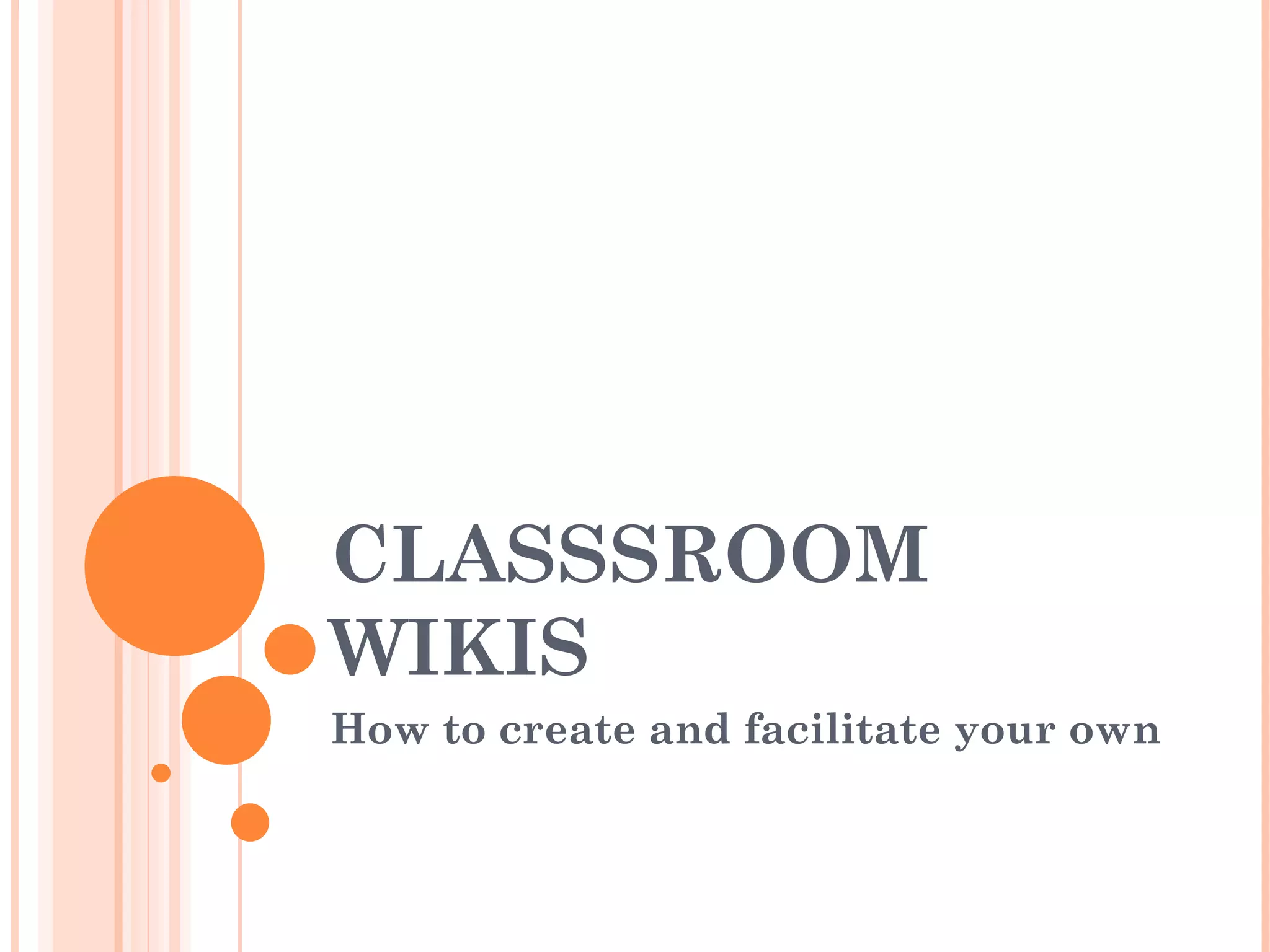 Wikis For The Classroom Ppt